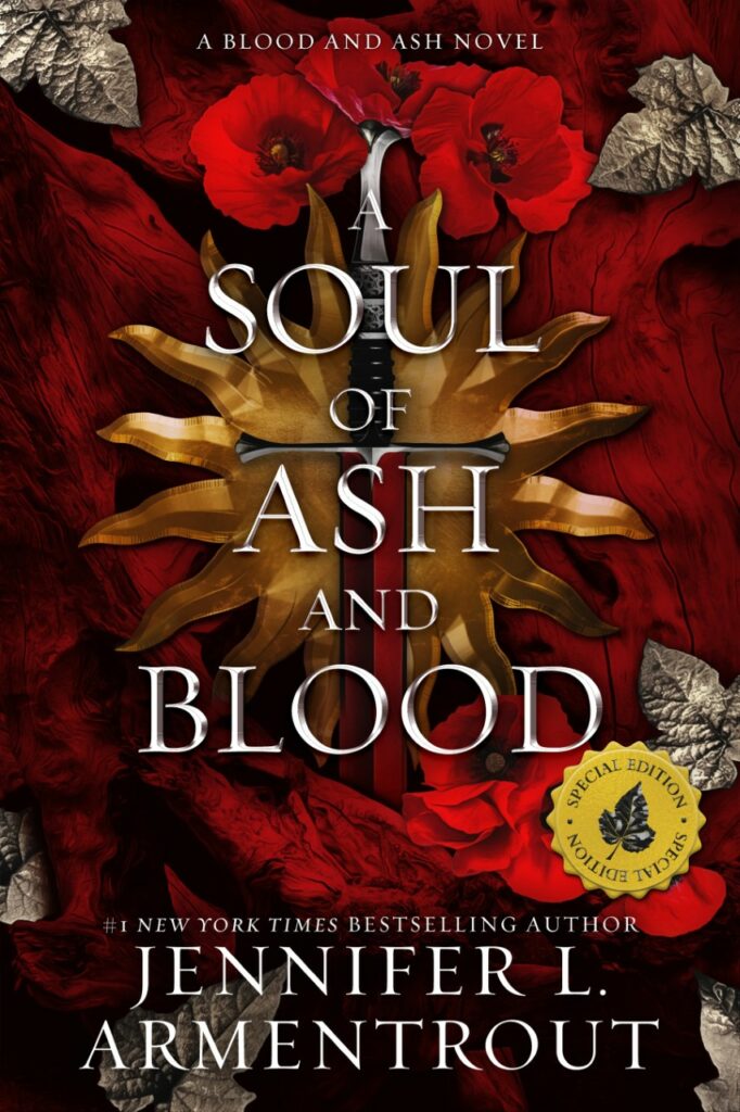 A Soul of Ash and Blood (Blood and Ash, #5) by Jennifer L. Armentrout